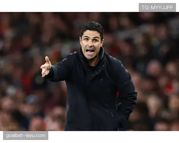 阿尔特塔战术革新助力阿森纳竞争力飙升，球队表现持续亮眼